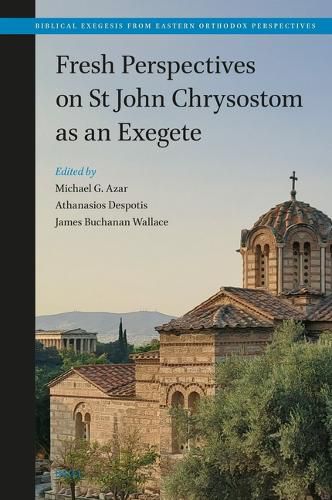 Cover image for Fresh Perspectives on St John Chrysostom as an Exegete