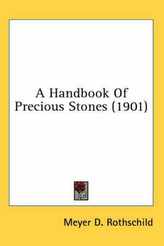 Cover image for A Handbook of Precious Stones (1901)