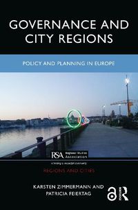 Cover image for Governance and City Regions: Policy and Planning in Europe