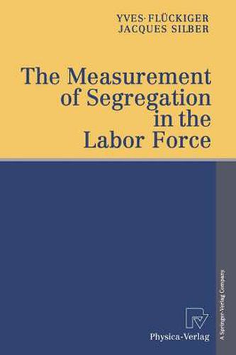 Cover image for The Measurement of Segregation in the Labor Force