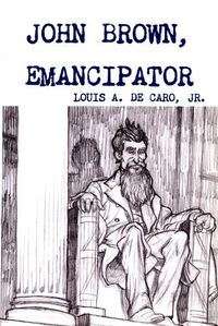 Cover image for John Brown, Emancipator