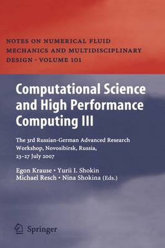 Cover image for Computational Science and High Performance Computing III: The 3rd Russian-German Advanced Research Workshop, Novosibirsk, Russia, 23 - 27 July 2007