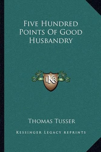 Cover image for Five Hundred Points of Good Husbandry