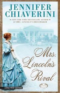 Cover image for Mrs. Lincolns Rival