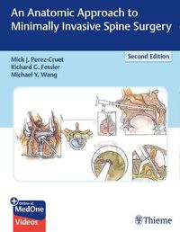 Cover image for An Anatomic Approach to Minimally Invasive Spine Surgery