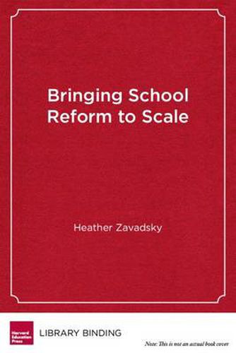 Cover image for Bringing School Reform to Scale: Five Award-Winning School Districts