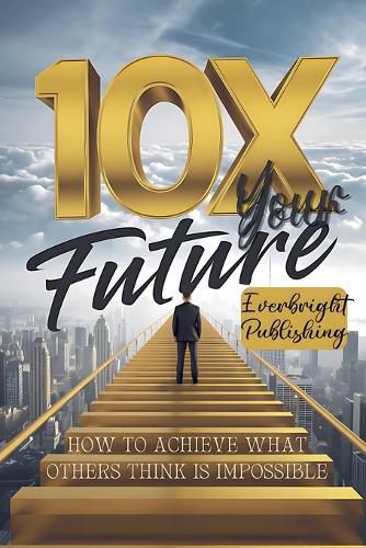 Cover image for 10X Your Future