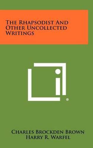 The Rhapsodist and Other Uncollected Writings