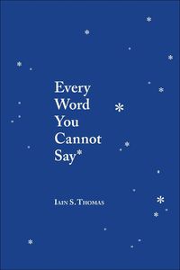 Cover image for Every Word You Cannot Say