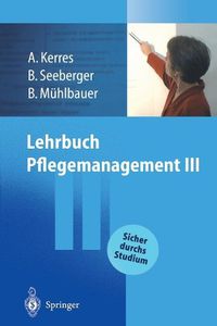 Cover image for Lehrbuch Pflegemanagement III