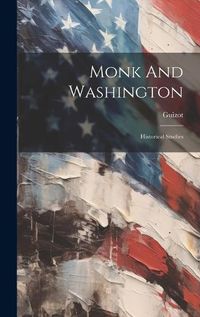 Cover image for Monk And Washington