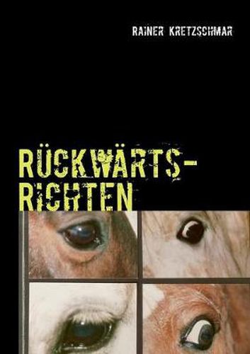 Cover image for Ruckwartsrichten