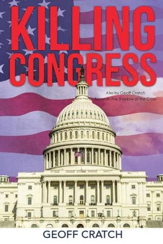 Cover image for Killing Congress: New Edition