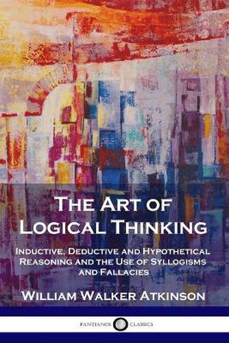 Cover image for The Art of Logical Thinking