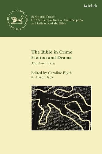 Cover image for The Bible in Crime Fiction and Drama: Murderous Texts