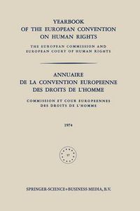Cover image for Yearbook of the European Convention on Human Rights / Annuaire de la Convention Europeenne des Droits de l'Homme: The European Commission and European Court of Human Rights / Commission et Cour Europeennes des Droits de l'Homme