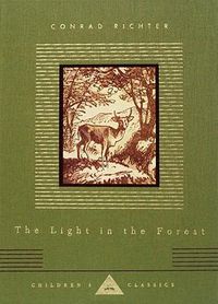 Cover image for The Light in the Forest: Illustrated by Warren Chappell