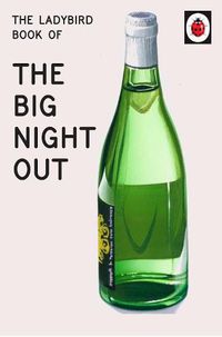 Cover image for The Ladybird Book of The Big Night Out