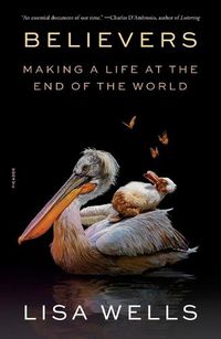 Cover image for Believers: Making a Life at the End of the World