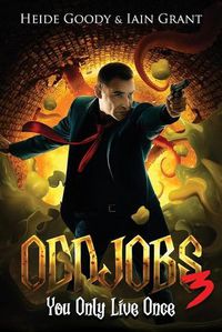 Cover image for Oddjobs 3: You Only Live Once