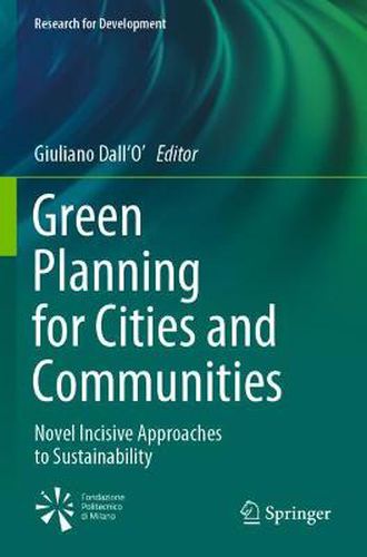 Cover image for Green Planning for Cities and Communities: Novel Incisive Approaches to Sustainability