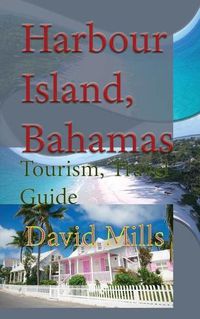 Cover image for Harbour Island, Bahamas: Tourism, Travel Guide