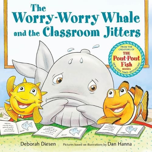 Cover image for The Worry-Worry Whale and the Classroom Jitters