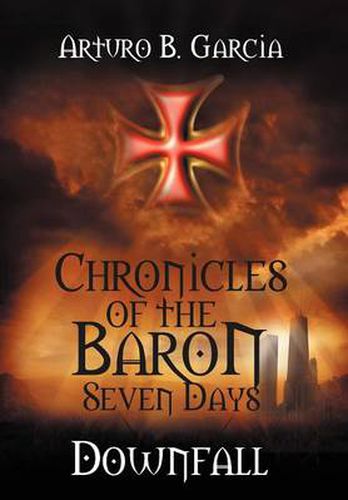 Cover image for Chronicles of the Baron: Seven Days: Downfall