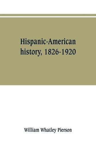 Hispanic-American history, 1826-1920