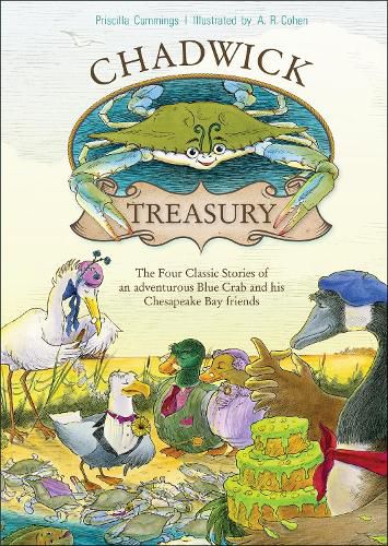 Cover image for Chadwick Treasury: The Four Classic Stories of an Adventurous Blue Crab and His Chesapeake Bay Friends