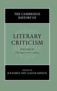 Cover image for The Cambridge History of Literary Criticism: Volume 4, The Eighteenth Century