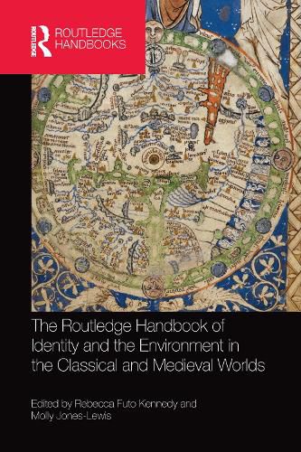 The Routledge Handbook of Identity and the Environment in the Classical and Medieval Worlds