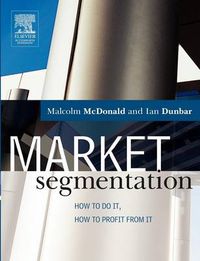 Cover image for Market Segmentation: How to do it, how to profit from it