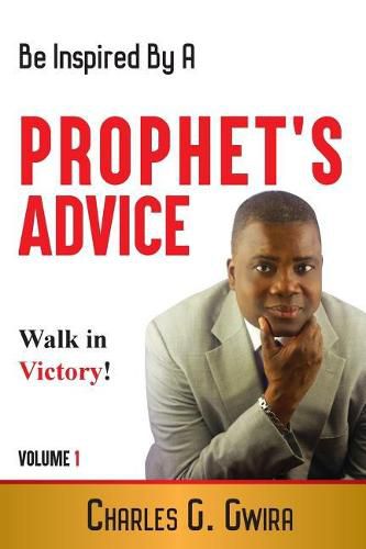 Cover image for A Prophet's Advice - Book 1: Steps, Advice and Confessions For The Journey of Life