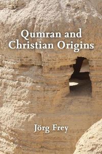 Cover image for Qumran and Christian Origins