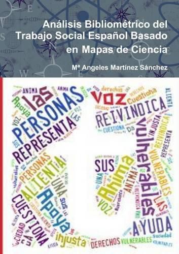 Analisis Bibliometrico Del Trabajo Social Espanol Basado En Mapas De Ciencia