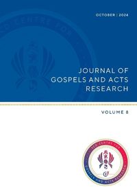 Cover image for Journal of Gospels and Acts Research vol. 8