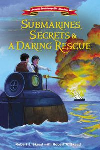 Cover image for Submarines, Secrets and a Daring Rescue