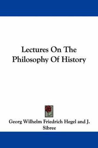 Lectures on the Philosophy of History