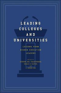 Cover image for Leading Colleges and Universities: Lessons from Higher Education Leaders