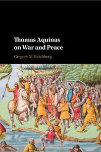 Cover image for Thomas Aquinas on War and Peace