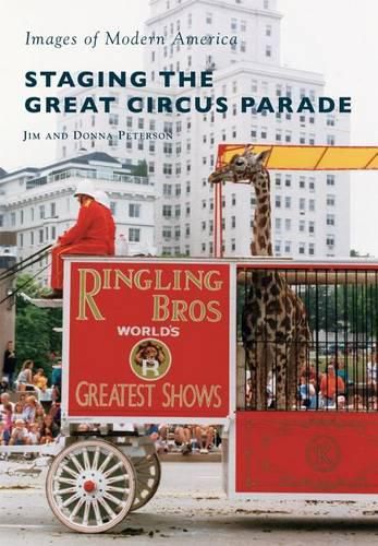 Staging the Great Circus Parade