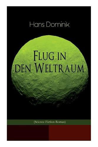 Flug in den Weltraum (Science-Fiction-Roman): Dystopie-Klassiker