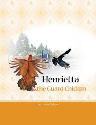 Cover image for Henrietta the Guard Chicken