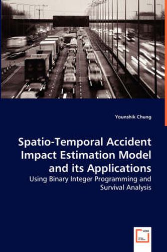 Cover image for Spatio-Temporal Accident Impact Estimation Model and its Applications