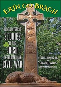 Cover image for Erin Go Bragh: Human Interest Stories of the Irish in the American Civil War