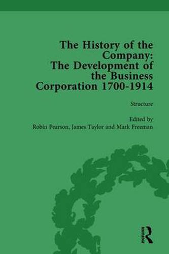 Cover image for The History of the Company, Part I Vol 2: Development of the Business Corporation, 1700-1914