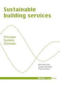 Cover image for Sustainable Building Services: Principles - Systems - Concepts