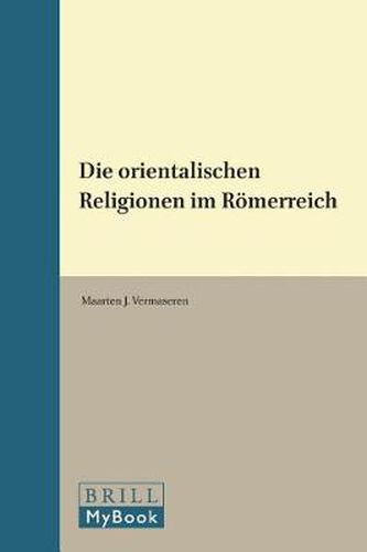 Cover image for Die orientalischen Religionen im Roemerreich