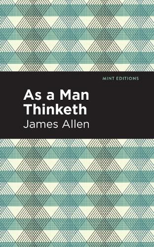 Cover image for As A Man Thinketh